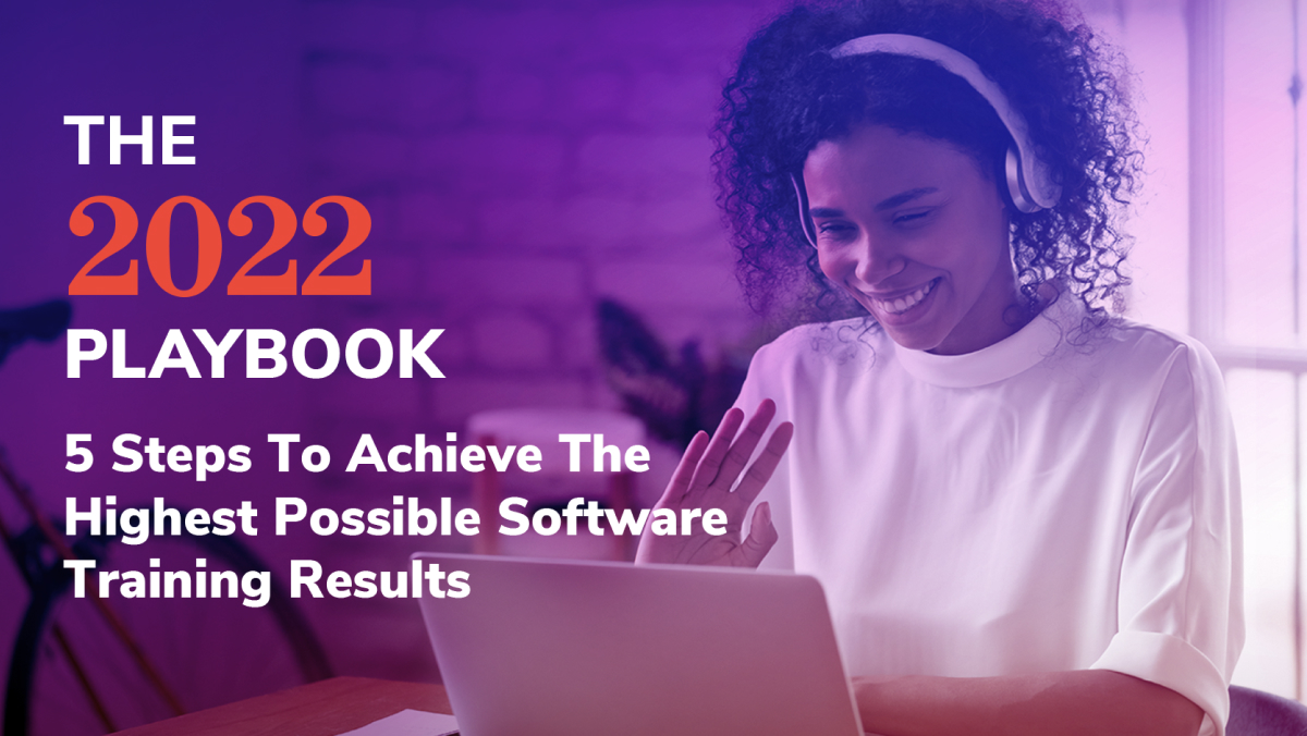 The 2022 Playbook: 5 Steps to Achieve the Highest Possible Software ...